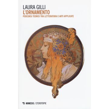 L'ornamento. Percorsi teorici tra letteratura e arti applicate
