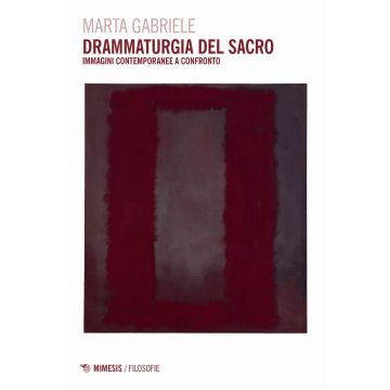 Drammaturgia del sacro. Immagini contemporanee a confronto