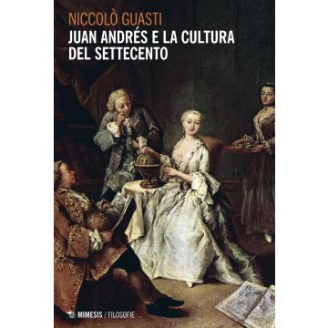 Juan Andrés e la cultura del Settecento