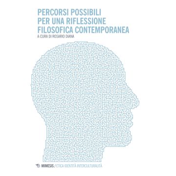 Percorsi possibili per una riflessione contemporanea