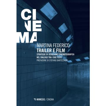 Trailer e film. Strategie di seduzione cinematografica nel dialogo tra i due testi