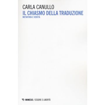 Il chiasmo della traduzione. Metafora e verità