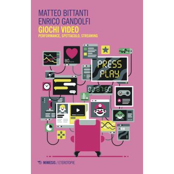 Giochi video. Performance, spettacolo, streaming