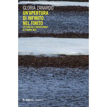 Un'apertura di infinito nel finito. Lettura dell'impersonale di Simone Weil