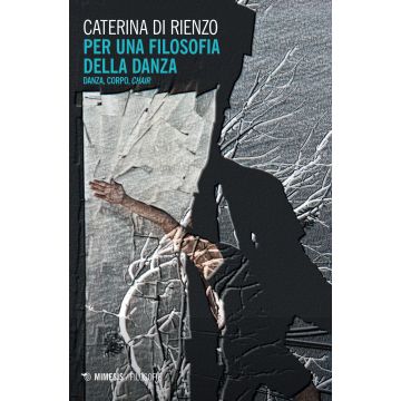 Per una filosofia della danza. Danza, corpo, chair