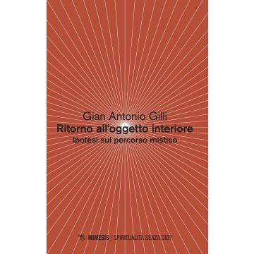 Ritorno all'oggetto interiore. Ipotesi sul percorso mistico 