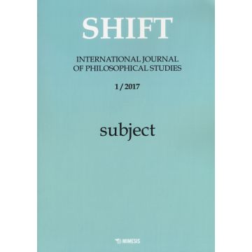 Shift. International journal of philosophical studies (2017). Vol. 1: Subject