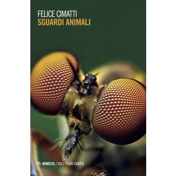 Sguardi animali. Ediz. illustrata