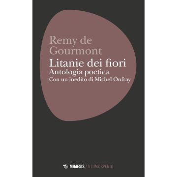 Litanie dei fiori. Antologia poetica