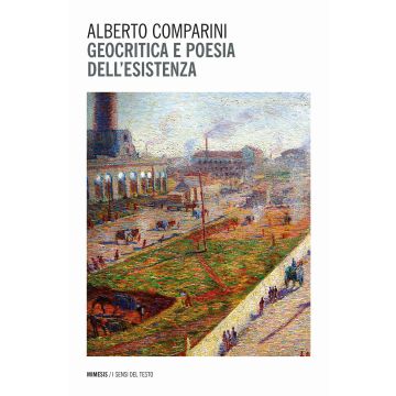 Geocritica e poesia dell'esistenza
