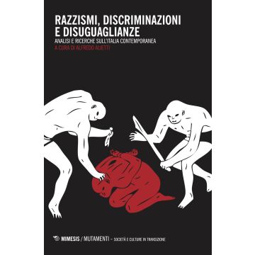 Razzismi, discriminazioni e disuguaglianze. Analisi e ricerche sull'Italia contemporanea