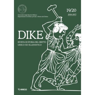 Dike. Rivista di storia del diritto greco ed ellenistico (2016-2017). Vol. 19-20