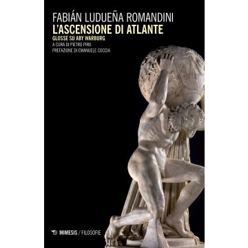 L'ascensione di Atlante. Glosse su Aby Warburg