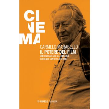 Il potere del film. Gregory Bateson nell'America in guerra contro il nazismo