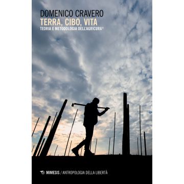 Terra, cibo, vita. Teoria e metodologia dell'agricura®