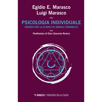 Psicologia individuale. Sinossi per la clinica di Danilo Cargnello