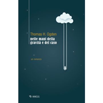 Nelle mani della gravità e del caso
