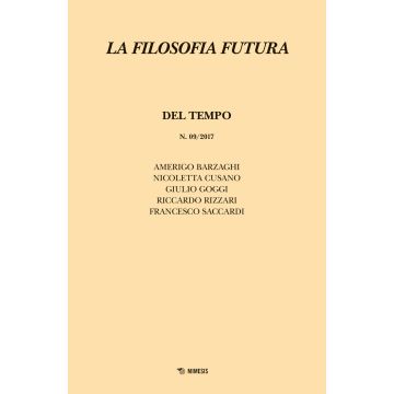 La filosofia futura (2017). Vol. 9: Del tempo