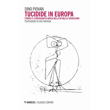 Tucidide in Europa. Storici e storiografia greca nell'età dello storicismo