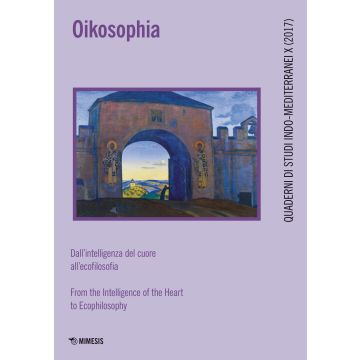 Oikosophia. Dall'intelligenza del cuore all'ecofilosofia