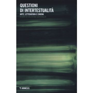 Questioni di riscritture. Arte, letteratura e cinema