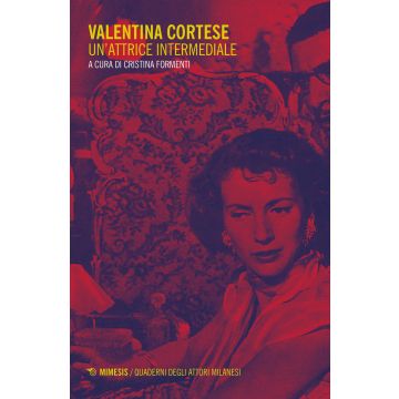 Valentina Cortese. Un'attrice intermediale