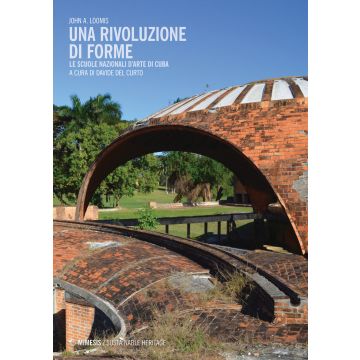 Una rivoluzione di forme. Le Scuole Nazionali d'Arte di Cuba