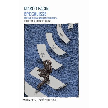 Epocalisse. Appunti di un cronista pessimista