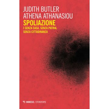 Spoliazione. I senza casa, senza patria, senza cittadinanza