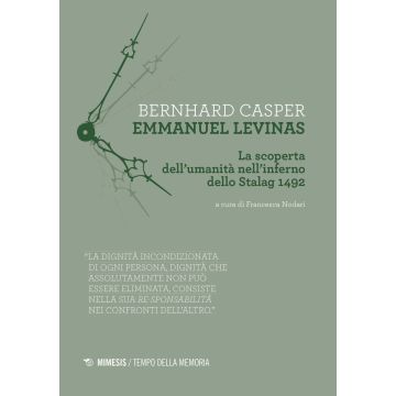 Emmanuel Levinas. La scoperta dell'umanità nell'inferno dello Stalag 1492