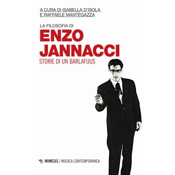 La filosofia di Enzo Jannacci. Storie di un barlafuus