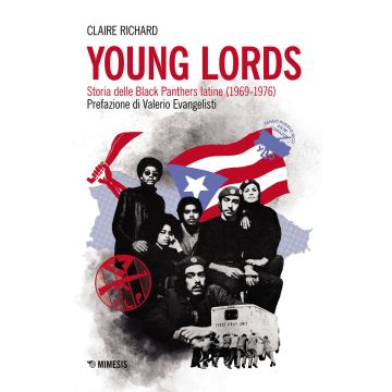 Young Lords. Storia delle Black Panthers latine (1969-1976)