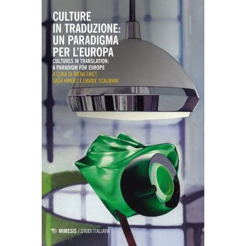 Culture in traduzione: un paradigma per l'Europa-Culture in translation: a paradigm for Europe