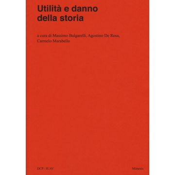 Utilità e danno della storia