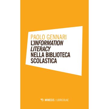 L'information literacy nella biblioteca scolastica