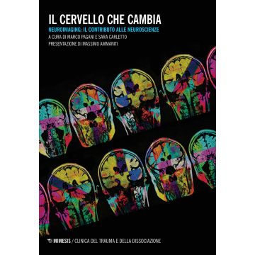 Il cervello che cambia. Neuroimaging: il contributo alle neuroscienze
