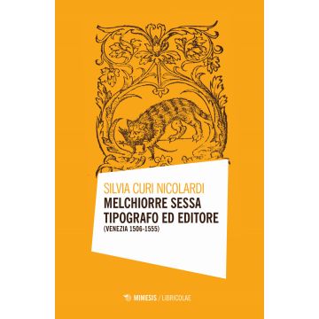 Melchiorre Sessa tipografo ed editore (Venezia 1506-1555)