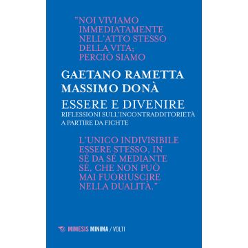 Essere e divenire. Riflessioni sull'incontradditorietà a partire da Fichte