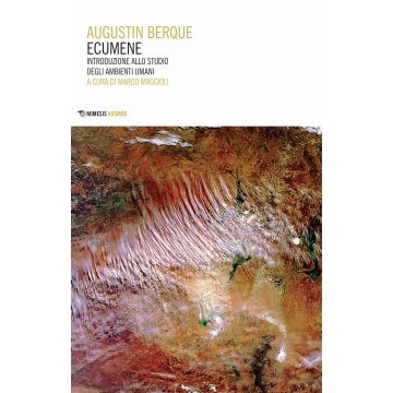 Ecumene. Introduzione allo studio degli ambienti umani