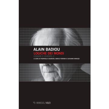 Logiche dei mondi. Vol. 2: L' essere e l'evento