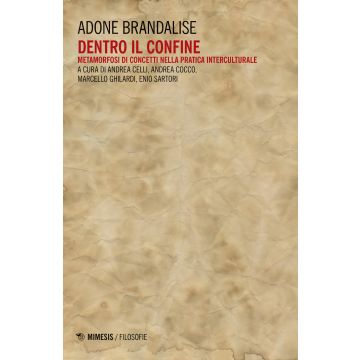 Dentro il confine. Metamorfosi di concetti nella pratica interculturale