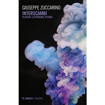 Interscambi. Filosofia, letteratura, pittura