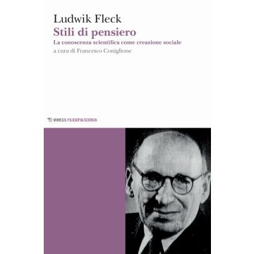 Stili di pensiero. La conoscenza scientifica come creazione sociale