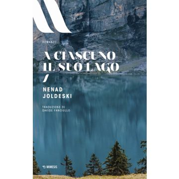 A ciascuno il suo lago