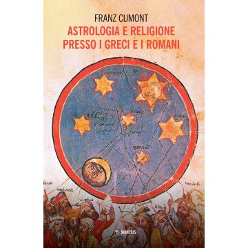 Astrologia e religione presso i greci e i romani. Il culto degli astri nel mondo antico