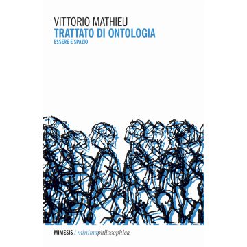 Trattato di ontologia. Essere e spazio
