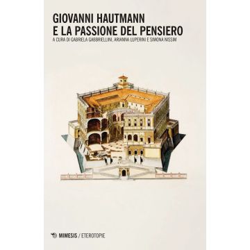 Giovanni Hautmann e la passione del pensiero
