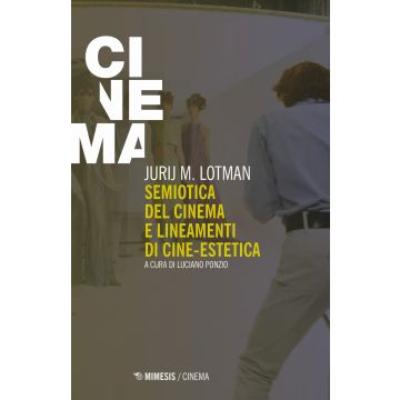 Semiotica del cinema e lineamenti di cine-estetica