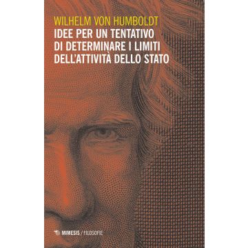 Idee per un tentativo di determinare i limiti dell'attività dello Stato