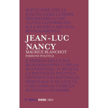 Maurice Blanchot. Passione politica
